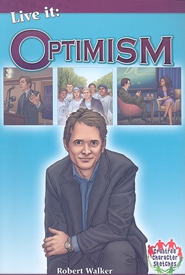 Live It: Optimism - Walker, Robert, MSW, Lcsw