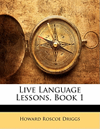 Live Language Lessons, Book 1