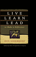 Live Learn Lead to Make a Difference