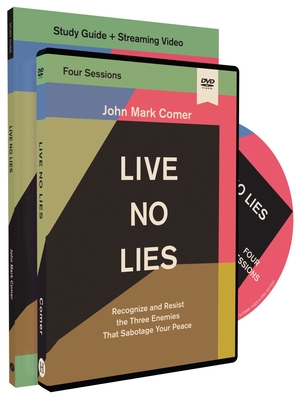 Live No Lies Study Guide with DVD: Recognize and Resist the Three Enemies That Sabotage Your Peace - Comer, John Mark