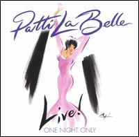 Live! One Night Only - Patti LaBelle