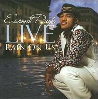 Live: Rain on Us - Earnest Pugh