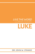 Live the Word Commentary: Luke