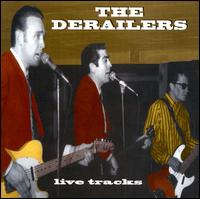 Live Tracks - The Derailers