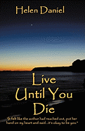 Live Until You Die