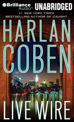 Live Wire - Coben, Harlan, and Weber, Steven (Read by)