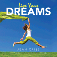 Live Your Dreams: Part Three of My Pain Woke Me Up Trilogy