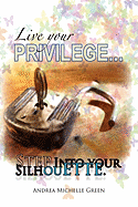 Live Your Privilege