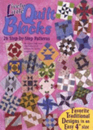 Lively Little Quilt Blocks: 26 Step-By-Step Patterns