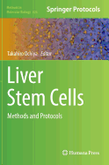 Liver Stem Cells: Methods and Protocols