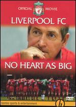 Liverpool FC: No Heart as Big