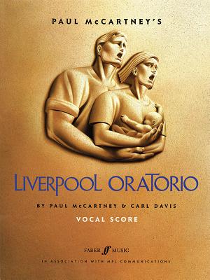 Liverpool Oratorio: Vocal Score - McCartney, Paul (Composer), and Davis, Carl (Composer)