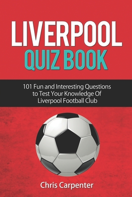 Liverpool Quiz Book - Carpenter, Chris