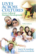 Lives Across Cultures: Cross-Cultural Human Development