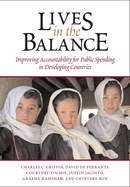 Lives in the Balance: Improving Accountability for Public Spending in Developing Countries