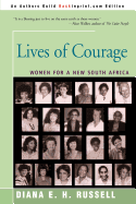 Lives of Courage: Women for a New South Africa