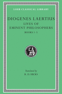 Lives of Eminent Philosophers, Volume I: Books 1-5