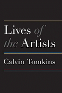 Lives of the Artists - Tomkins, Calvin