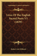 Lives of the English Sacred Poets V1 (1839)