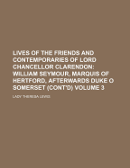 Lives of the Friends and Contemporaries of Lord Chancellor Clarendon: William Seymour, Marquis of Hertford, Afterwards Duke O Somerset (Cont'd)