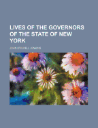 Lives of the Governors of the State of New York