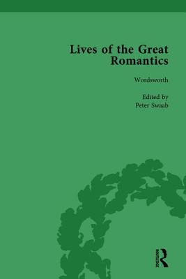 Lives of the Great Romantics, Part I, Volume 3: Shelley, Byron and Wordsworth by Their Contemporaries - Mullan, John, and Hart, Chris, and Swaab, Peter