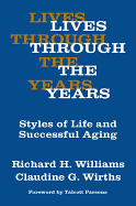 Lives Through the Years: Styles of Life and Successful Aging