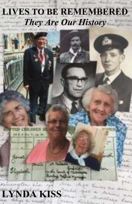 Lives To Be Remembered: They Are Our History - Kiss, Lynda