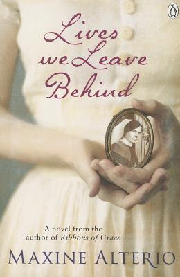 Lives We Leave Behind - Alterio, Maxine