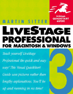 Livestage Professional 3 for Macintosh and Windows Visual QuickStart Guide - Sitter, Martin