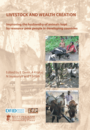 Livestock and Wealth Creation: Improving the Husbandry of Animals Kept by Resource-Poor People in Developing Countries