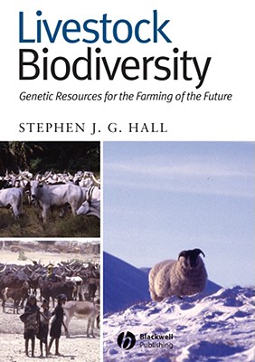 Livestock Biodiversity: Genetic Resources for the Farming of the Future - Hall, Stephen J G