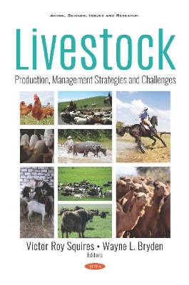 Livestock: Production, Management Strategies and Challenges - Squires, Victor Roy (Editor), and Bryden, Wayne L., Ph.D (Editor)