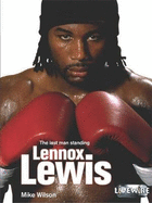 Livewire Real Lives Lennox Lewis