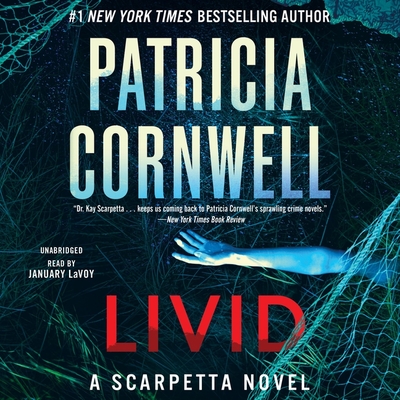 Livid: A Scarpetta Novel - Cornwell, Patricia, and Lavoy, January (Read by)