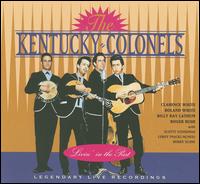 Livin' In The Past: Legendary Live Recordings - The Kentucky Colonels