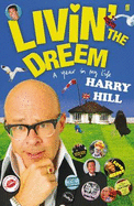 Livin' the Dreem: A Year in the Life of Harry Hill