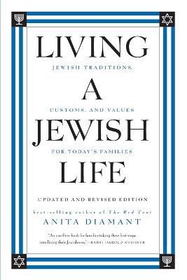 Living a Jewish Life: Jewish Traditions, Customs, and Values for Today's Families - Diamant, Anita, and Cooper, Howard