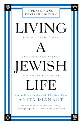 Living a Jewish Life, Revised and Updated: Jewish Traditions, Customs, and Values for Today's Families - Diamant, Anita, and Cooper, Howard