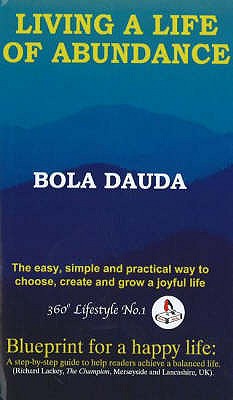 Living a Life of Abundance - Dauda, Bola