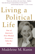 Living a Political Life: One of America's First Woman Governors Tells Her Story