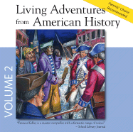Living Adventures from American History, Volume 2 - Kelley, Allan