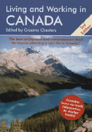 Living and Working in Canada: A Survival Handbook