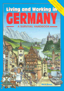 Living and Working in Germany: A Survival Books Handbook
