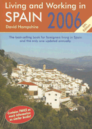 Living and Working in Spain 2006: A Survival Handbook