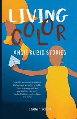 Living Color: Angie Rubio Stories - Miscolta, Donna