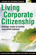 Living Corporate Citizenship: Strategic routes to socially responsible business