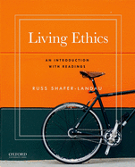 Living Ethics: An Introduction with Readings