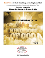 Living Everyday in the Kingdom- Book 2: A Comprehensive One Year Course on the Kingdom of God