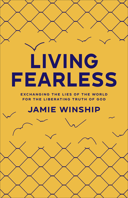 Living Fearless - Winship, Jamie